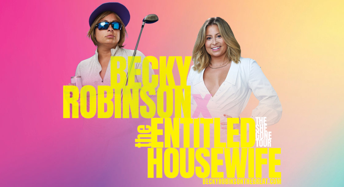 A promotion for Becky Robinson's the Entitled Housewife show with a bright, colorful background.